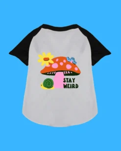 DOG & CO. Stay Weird Dog T-Shirt -Pet Sale Shop StayWeirdDogTShirt